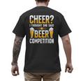 Cheer Dad Cheerleader I Thought She Said Beer Competition Men's Back Print T-Shirt Cheer Dad Cheerleader I Thought She Said Beer Competition Men's Back Print T-Shirt