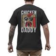 Chicken Daddy a Fun For Every Rooster In The Basket Men's Back Print T-Shirt