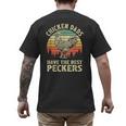 Chicken Dads Have The Best Peckers Vintage Apparel Men's Back Print T-Shirt