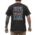 Contrary To Popular Belief I Have A Dad He's Just Dead Men's Back Print T-Shirt