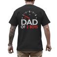 Dad Of 2 Boys Fuel Gas Gauge Father Of Two Sons Men Men's Back Print T-Shirt