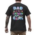 Dad Of The Birthday Mermaid Girl Family Matching Party Men's Back Print T-Shirt
