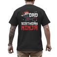 Dad Of The Birthday Ninja Daddy Party Best Father Boy Pop Men's Back Print T-Shirt