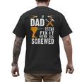 If Dad Can't Fix It We'Re All Screwed Men's Back Print T-Shirt If Dad Can't Fix It We'Re All Screwed Men's Back Print T-Shirt