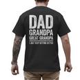 Dad Grandpa Great Grandpa Shirt I Just Keep Getting Better Men's Back Print T-Shirt