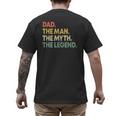 Dad The Man The Myth The Legend Men Dad Father's Day Men's Back Print T-Shirt