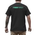 Dad Perfect Fathers Day Men's Back Print T-Shirt Dad Perfect Fathers Day Men's Back Print T-Shirt
