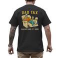 Dad Tax Graphic Tee Fathers Day Men's Back Print T-Shirt