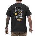 Dad Of The Wild One Shirt 1st Birthday First Thing Daddy Tee Men's Back Print T-Shirt