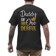 Daddy Of Mr Onederful 1st Birthday Father's Day First Daddy Men's Back Print T-Shirt
