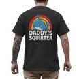 Daddy's Lil Squirter Cute Embarrassing Woman Men's Back Print T-Shirt Daddy's Lil Squirter Cute Embarrassing Woman Men's Back Print T-Shirt