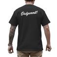 DadgummitShirt Southern Saying Quote Men's Back Print T-Shirt DadgummitShirt Southern Saying Quote Men's Back Print T-Shirt