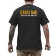 Dance Dad Shirt Men For Fathers Day From Daughter Dance Dad Men's Back Print T-Shirt Dance Dad Shirt Men For Fathers Day From Daughter Dance Dad Men's Back Print T-Shirt