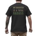 My Daughter Is A Total Badass Military Dad Or Mom Men's Back Print T-Shirt