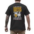 Drink Beer & Hang With My Frenchie French Bulldog Dad For Men Women Men's Back Print T-Shirt