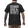 Guard Dog Will Lick Burglars Dog Mom Dad T-Shirt Men's Back Print T-Shirt