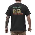 Host Dad The Man Myth The Bad Influence Retro Men's Back Print T-Shirt