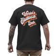 Humor Sarcastic Father's Day Adult Jokes World's Sluttiest Dad Small Men's Back Print T-Shirt