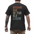 Husband Dad 30 Year Old Legend 30th Birthday Men's Back Print T-Shirt Husband Dad 30 Year Old Legend 30th Birthday Men's Back Print T-Shirt