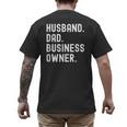 Husband Dad Business Owner CEO Entrepreneur Men Men's Back Print T-Shirt