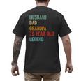 Husband Dad Grandpa 75 Year Old Legend 75th Birthday Men's Back Print T-Shirt Husband Dad Grandpa 75 Year Old Legend 75th Birthday Men's Back Print T-Shirt