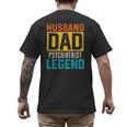 Husband Dad PSYCHIATRIST Legend Father's Day PSYCHIATRISTS Men's Back Print T-Shirt