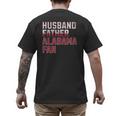 Husband Father Alabama Fan Fathers Day Alabama Dad Men's Back Print T-Shirt