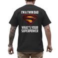 I'm A Twin DAD-What's Your Superpower Men's Back Print T-Shirt