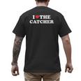 I Love The Catcher Baseball Softball Dad Mom Men's Back Print T-Shirt