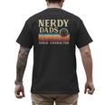 Nerdy Dads Build Character Retro Fathers Day Daddy Papa Men Men's Back Print T-Shirt