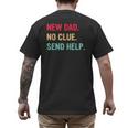 New Dad No Clue Send Help Vintage Men's Back Print T-Shirt