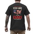 I Am Not The Step Dad I Am The Dad That Stepped Up Fathers Men's Back Print T-Shirt