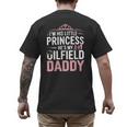 Oilfield Dad Oilfeild My Daddy Works In The Oilfield Men's Back Print T-Shirt