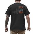 Old Man Saying Gag Father's Day Birthday Dad Grandpa Men's Back Print T-Shirt