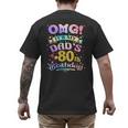 OMG It's My Dad's 80th Birthday Happy 80 Years Old Men's Back Print T-Shirt