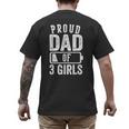 Proud Dad Of 3 Girls Daddy Of Three Daughters Men's Back Print T-Shirt