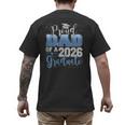 Proud Dad Of a Class Of 2026 Graduate Senior Graduation Men's Back Print T-Shirt