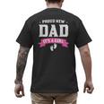 Proud New Dad Its A Girl Baby Gender Announcement Men's Back Print T-Shirt