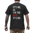 Retro It's Me Hi I'm The Dad It's Me For Dad Men's Back Print T-Shirt