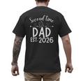 Second Time Dad Est 2026 Pregnancy Announcement Baby Daddy Men's Back Print T-Shirt