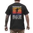 Skateboard Like A Normal Dad Vintage 80S 90S Retro Men's Back Print T-Shirt