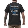 This Is What World's Greatest Dad Looks Like Father's Day Men's Back Print T-Shirt