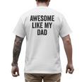 Awesome Like My Dad Daughter Son Men's Back Print T-Shirt