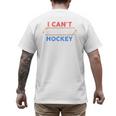 I Can't My Son Has Hockey Hockey Dad & Hockey Mom Men's Back Print T-Shirt I Can't My Son Has Hockey Hockey Dad & Hockey Mom Men's Back Print T-Shirt