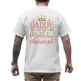 Daddy Of The Birthday For Girl 1st Birthday Princess Girl Men's Back Print T-Shirt Daddy Of The Birthday For Girl 1st Birthday Princess Girl Men's Back Print T-Shirt