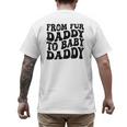 From Fur Daddy To Baby Daddy Dog Pregnancy Dad Men Men's Back Print T-Shirt