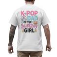 K-Pop Dad Of The Birthday Girl K Pop Birthday Party Men's Back Print T-Shirt