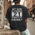 21st Birthday Dad Mom 21 Year Old Son Matching Family Men's Back Print T-Shirt