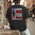 Army Dad Because I Raised A Man With Balls Men's Back Print T-Shirt