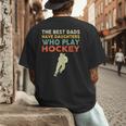 The Best Dads Have Daughters Who Play Hockey Vintage Men's Back Print T-Shirt